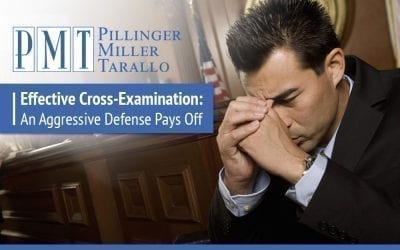 Effective Cross-Examination: An Aggressive Defense Pays Off