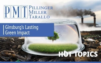 HOT TOPICS  – Ginsburg’s Lasting Green Impact