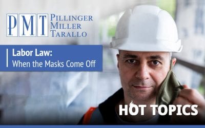 HOT TOPICS – Labor Law: When the Masks Come Off