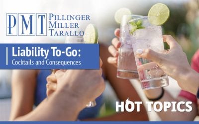 HOT TOPICS – Liability To-Go: Cocktails and Consequences