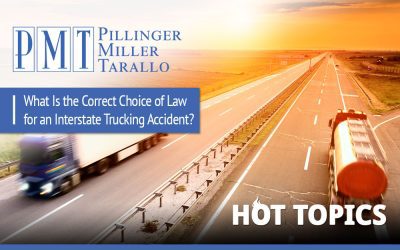 HOT TOPICS – What Is the Correct Choice of Law for An Interstate Trucking Accident?
