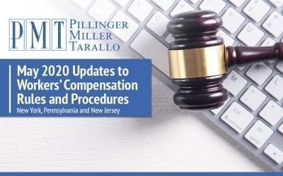 May Updates to Workers’ Compensation Rules and Procedures – New Jersey, New York and  Pennsylvania